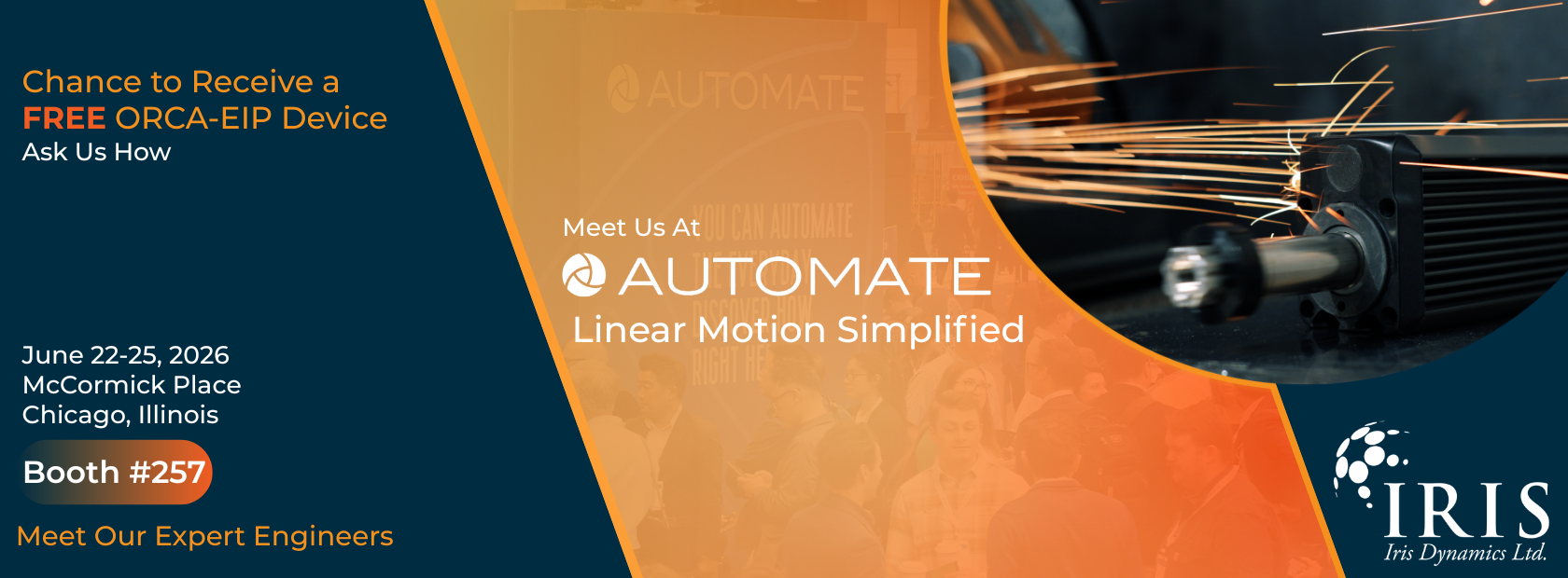 Iris Dynamics Automate 2026 trade show banner for Booth 257 in Chicago