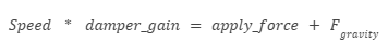 Equation showing the relationship between movement speed, damper gain, applied force, and gravity for calculating steady-state approach velocity